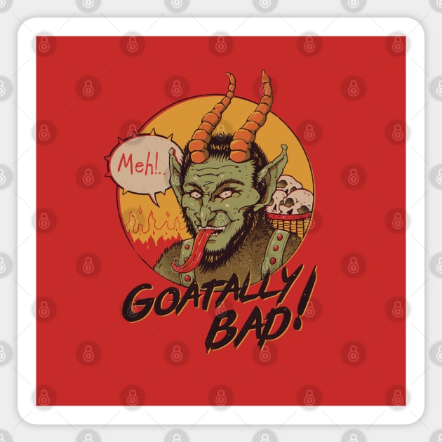 Goatally Bad! Sticker by Vincent Trinidad Art